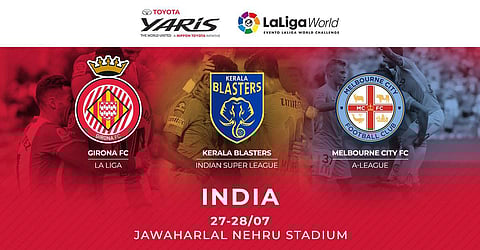 ലാലിഗ ടീം ജിറോണയും ഓസ്ട്രേലിയന് ടീം മെല്ബണ് സിറ്റിയും ബ്ലാസ്റ്റേഴ്സിനെ നേരിടാന് കൊച്ചിയില്