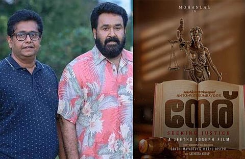 ജീത്തു ജോസഫും മോഹൻലാലും, നേര് മോഷൻ പോസ്റ്റർ/ ഫെയ്സ്ബുക്ക്