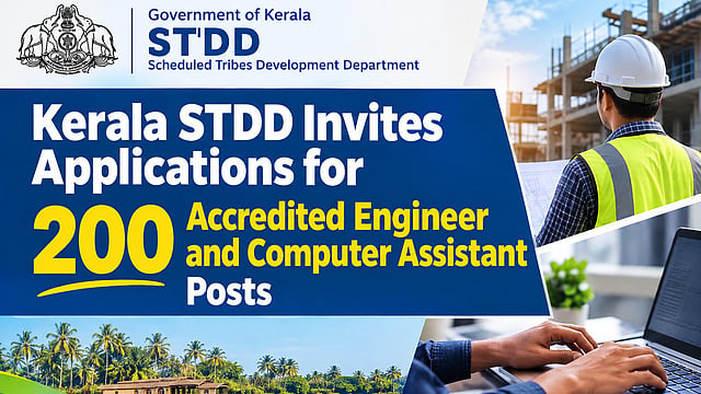 പട്ടികജാതി വികസന വകുപ്പിൽ    200 ഒഴിവുകൾ; എഞ്ചിനീയർ,
ഓവർസിയർ, കംപ്യുട്ടർ അസിസ്റ്റന്റ് തസ്തിക