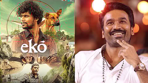 Eko, Dhanush