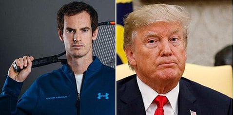 ട്രംപിനെ ട്രോളി ആന്‍ഡി മുറെ;  ദയാരഹിതമായി പോയെന്ന് ആരാധകര്‍