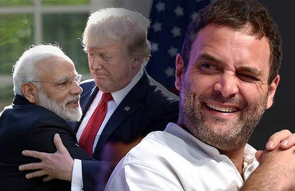 നരേന്ദ്രഭായ്, ഉടനേതന്നെ ട്രംപുമായി കൂടുതല്‍ കെട്ടിപ്പിടുത്തം ആവശ്യമാണ്; പരിഹാസവുമായി രാഹുല്‍ ഗാന്ധി